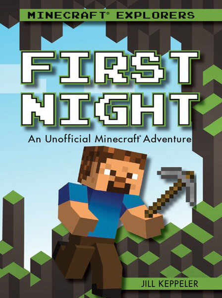 First Night: An Unofficial Minecraft® Adventure